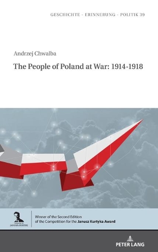 Бумажная книга «The People of Poland at War: 1914-1918», автор Анджей Чвальба - фото №1