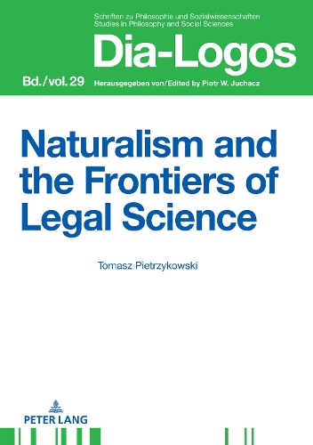 Бумажная книга «Naturalism and the Frontiers of Legal Science», автор Томаш Пьетшиковски - фото №1