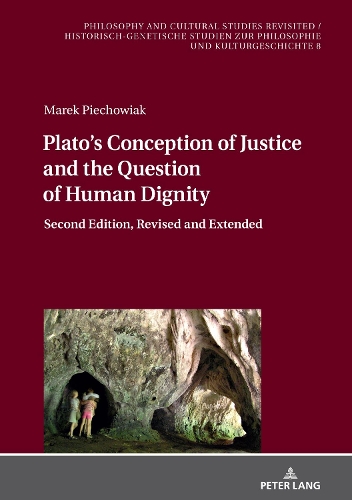 Бумажная книга «Plato’s Conception of Justice and the Question of Human Dignity: Second Edition, Revised and Extended», автор Марек Пеховяк - фото №1