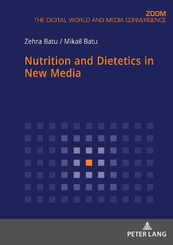 Паперова книга «Nutrition and Dietetics in New Media», авторів Мікаель Бату, Зехра Бату - фото №1