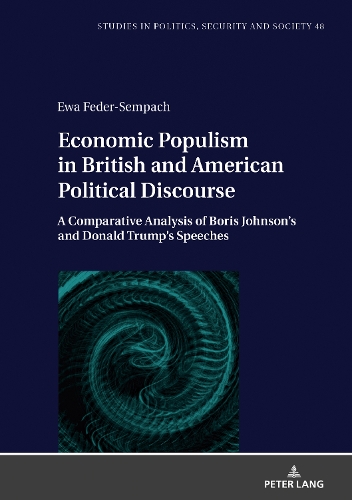 Бумажная книга «Economic Populism in British and American Political Discourse: A Comparative Analysis of Boris Johnson’s and Donald Trump’s Speeches», автор Ева Федер-Семпах - фото №1