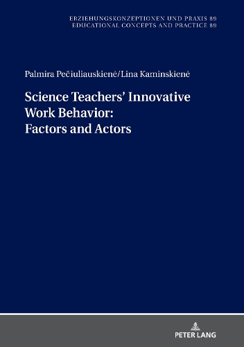 Паперова книга «Science Teachers’ Innovative Work Behavior: Factors and Actors», авторів Ліна Камінскене, Пальміра Печюляускене - фото №1