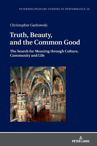 Бумажная книга «Truth, Beauty, and the Common Good: The Search for Meaning through Culture, Community and Life», автор Кристофер Гарбовски - фото №1