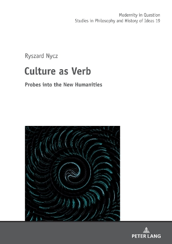 Бумажная книга «Culture as Verb: Probes into the New Humanities», автор Рышард Ныч - фото №1