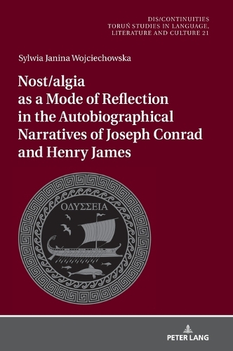 Бумажная книга «Nost/algia as a Mode of Reflection in the Autobiographical Narratives of Joseph Conrad and Henry James», автор Сильвия Войцеховская - фото №1