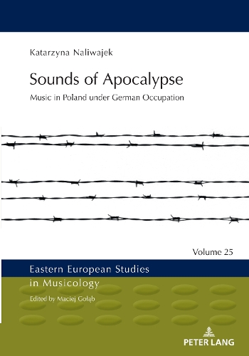 Паперова книга «Sounds of Apocalypse: Music in Poland under German Occupation» - фото №1