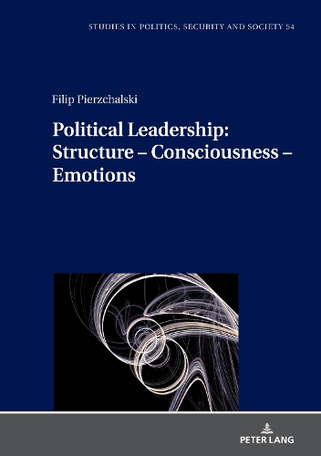 Бумажная книга «Political Leadership:  Structure – Consciousness – Emotions» - фото №1