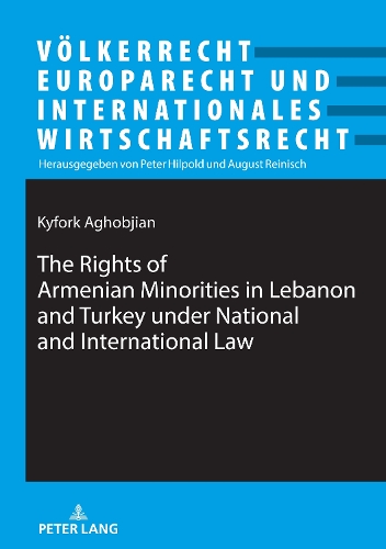 Бумажная книга «The Rights of Armenian Minorities in Lebanon and Turkey under National and International Law», автор Кифорк Агобджян - фото №1