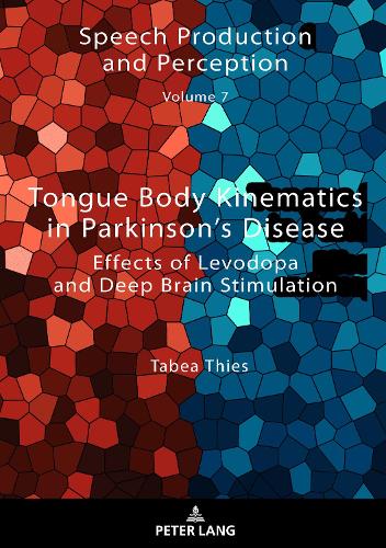 Бумажная книга «Tongue Body Kinematics in Parkinson’s Disease: Effects of Levodopa and Deep Brain Stimulation», автор Табеа Тис - фото №1