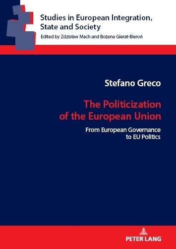 Бумажная книга «The Politicization of the European Union: From European Governance to EU Politics», автор Стефано Греко - фото №1