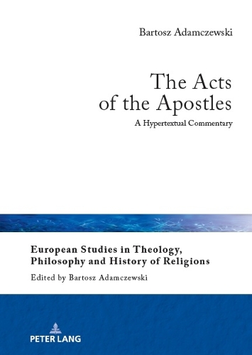 Бумажная книга «The Acts of the Apostles: A Hypertextual Commentary», автор Бартош Адамчевски - фото №1
