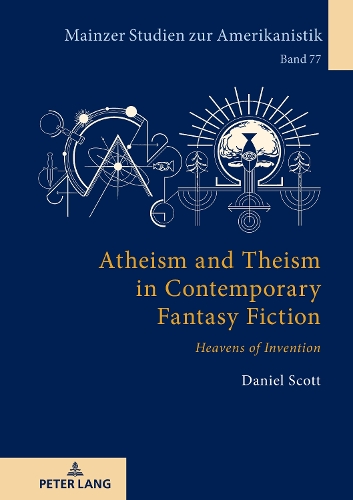 Бумажная книга «Atheism and Theism in Contemporary Fantasy Fiction: «Heavens of Invention»», автор Даниэль Скотт - фото №1