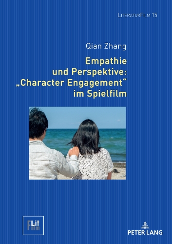 [object Object] «Empathie und Perspektive: Character Engagement im Spielfilm», автор Цянь Чжан - фото №1