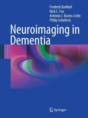 Бумажная книга «Neuroimaging in Dementia», авторов Антониу Ж. Бастос-Лейте, Фредерик Баркхоф, Ник К. Фокс, Филипп Шелтенс - фото №1