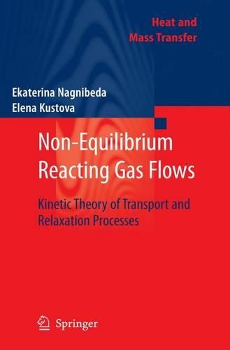 [object Object] «Non-Equilibrium Reacting Gas Flows: Kinetic Theory of Transport and Relaxation Processes», авторов Екатерина Нагнибеда, Елена Кустова - фото №1