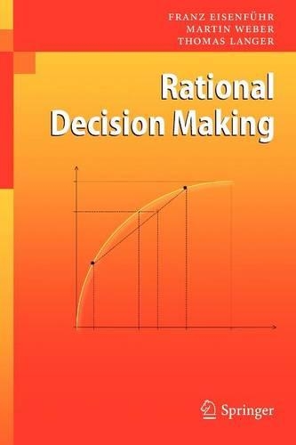 Бумажная книга «Rational Decision Making», авторов Франц Айзенфюр, Мартин Вебер, Томас Лангер - фото №1