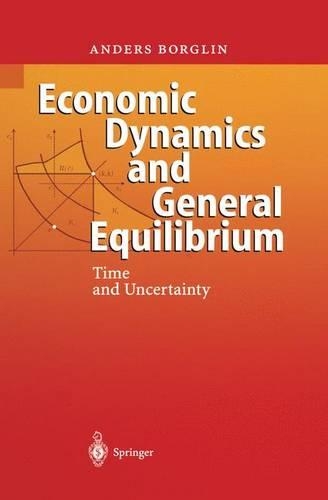 Бумажная книга «Economic Dynamics and General Equilibrium: Time and Uncertainty», автор Андерс Борглин - фото №1