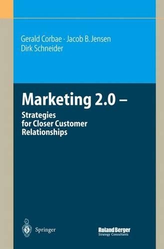 Бумажная книга «Marketing 2.0: Strategies for Closer Customer Relationships», авторов Дирк Шнайдер, Джеральд Корбэ, Джейкоб Б. Дженсен - фото №1