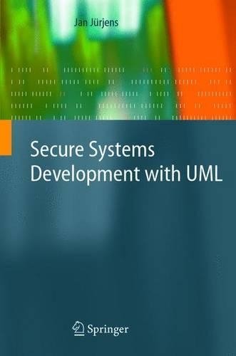 [object Object] «Secure Systems Development with UML», автор Ян Юр'єнс - фото №1