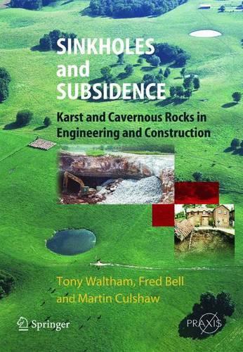 [object Object] «Sinkholes and Subsidence: Karst and Cavernous Rocks in Engineering and Construction», авторов Фред Г. Белл, Мартин Г. Калшоу, Тони Уолтем - фото №1