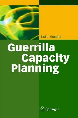 [object Object] «Guerrilla Capacity Planning: A Tactical Approach to Planning for Highly Scalable Applications and Services», автор Ніл Дж. Гантер - фото №1