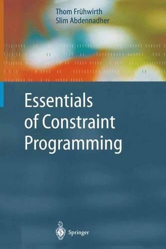 [object Object] «Essentials of Constraint Programming», авторов Слим Абденнадер, Том Фрюхвирт - фото №1