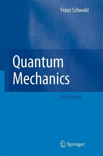 Бумажная книга «Quantum Mechanics», автор Франц Швабль - фото №1