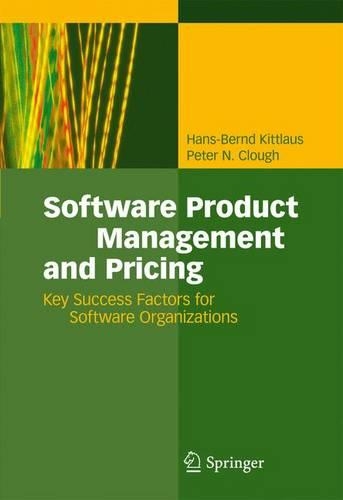 [object Object] «Software Product Management and Pricing: Key Success Factors for Software Organizations», авторів Ганс-Бернд Кіттлаус, Пітер Н. Клаф - фото №1