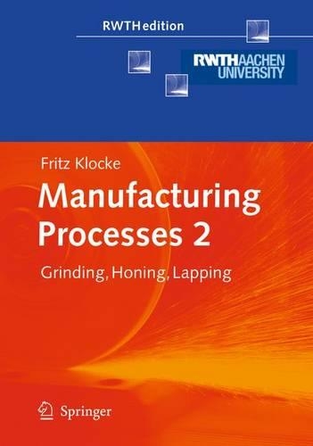 Паперова книга «Manufacturing Processes 2: Grinding, Honing, Lapping», автор Фріц Клоке - фото №1