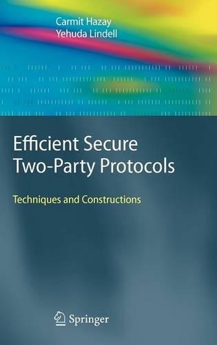 [object Object] «Efficient Secure Two-Party Protocols: Techniques and Constructions», авторів Карміт Хазай, Єгуда Лінделл - фото №1