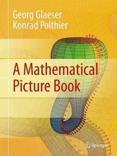 Паперова книга «A Mathematical Picture Book», авторів Георг Глезер, Конрад Полтьє - фото №1