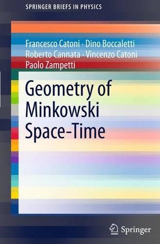 [object Object] «Geometry of Minkowski Space-Time», авторів Діно Боккалетті, Франческо Катоні, Паоло Дзампетті, Роберто Канната, Вінченцо Катоні - фото №1