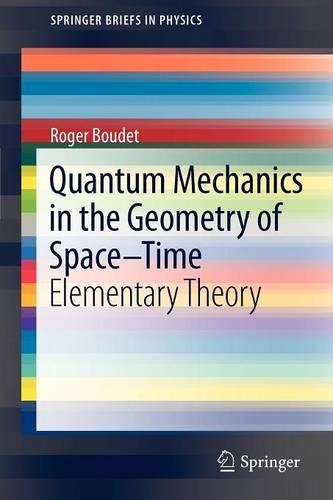 [object Object] «Quantum Mechanics in the Geometry of Space-Time: Elementary Theory», автор Роджер Буде - фото №1