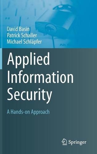 [object Object] «Applied Information Security: A Hands-on Approach», авторів Девід Бейсін, Міхаель Шляпфер, Патрік Шаллер - фото №1