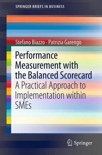 Паперова книга «Performance Measurement with the Balanced Scorecard: A Practical Approach to Implementation within SMEs», авторів Патріція Гаренго, Стефано Б'яццо - фото №1