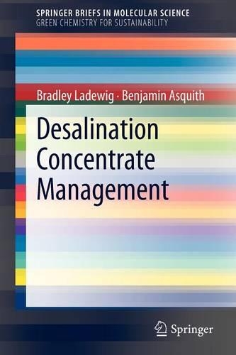 Бумажная книга «Desalination Concentrate Management», авторов Бенджамин Асквит, Брэдли Лэдевиг - фото №1