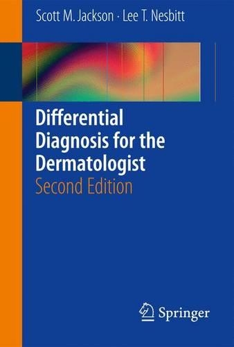 Паперова книга «Differential Diagnosis for the Dermatologist», авторів Лі Т. Несбіт, Скотт Джексон - фото №1