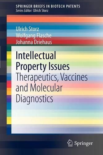 [object Object] «Intellectual Property Issues: Therapeutics, Vaccines and Molecular Diagnostics», авторів Йоганна Дрігаус, Ульріх Шторц, Вольфганг Флаше - фото №1