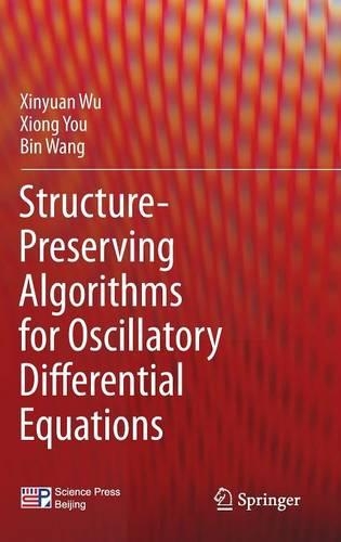 [object Object] «Structure-Preserving Algorithms for Oscillatory Differential Equations», авторів Бін Ван, Сіньюань Ву - фото №1