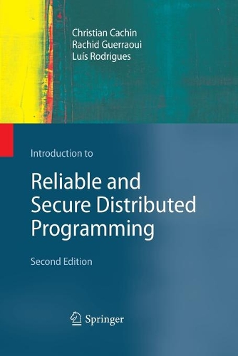 [object Object] «Introduction to Reliable and Secure Distributed Programming», авторів Крістіан Кашен, Луіс Родрігес, Рашид Геррауї - фото №1