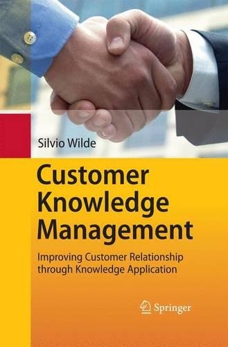 Паперова книга «Customer Knowledge Management: Improving Customer Relationship through Knowledge Application», автор Сільвіо Вайльд - фото №1