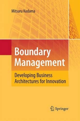 Паперова книга «Boundary Management: Developing Business Architectures for Innovation», автор Міцуру Кодама - фото №1