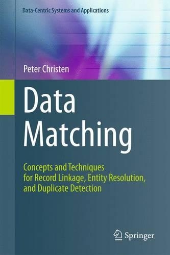 [object Object] «Data Matching: Concepts and Techniques for Record Linkage, Entity Resolution, and Duplicate Detection», автор Пітер Крістен - фото №1