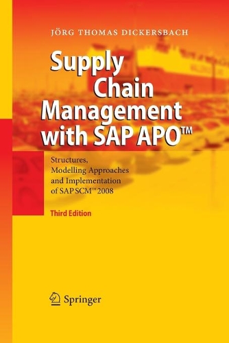 [object Object] «Supply Chain Management with SAP APO™: Structures, Modelling Approaches and Implementation of SAP SCM™  2008», автор Йорг Томас Дикерсбах - фото №1