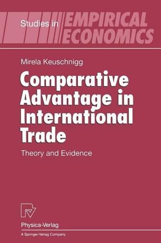 Паперова книга «Comparative Advantage in International Trade: Theory and Evidence», автор Мірела Кеушнігг - фото №1