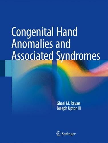 Бумажная книга «Congenital Hand Anomalies and Associated Syndromes», авторов Гази М. Раян, Джозеф Аптон III - фото №1