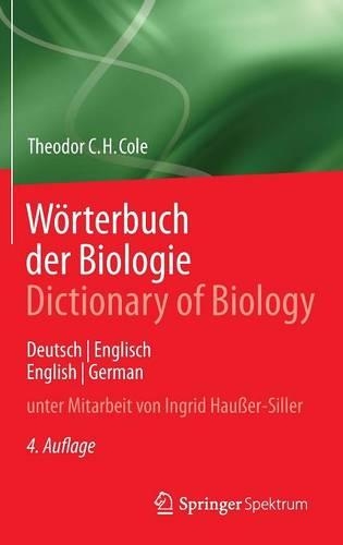 Бумажная книга «Wörterbuch der Biologie Dictionary of Biology: Deutsch/Englisch English/German», автор Теодор К.Х. Коул - фото №1