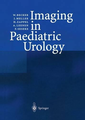 Бумажная книга «Imaging in Paediatric Urology», авторов Андреас Леенен, Ф. Сесеке, Х. Заппель, Дж. Меллер, У. Беккер - фото №1