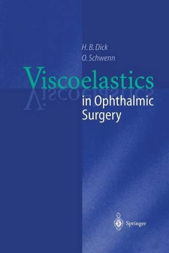 Бумажная книга «Viscoelastics in Ophthalmic Surgery», авторов Х.Б. Дик, Оливер Швенн - фото №1