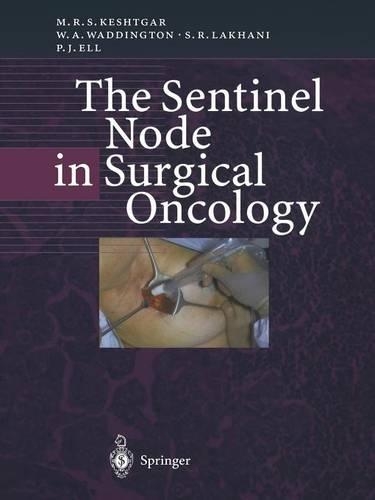 Бумажная книга «The Sentinel Node in Surgical Oncology», авторов Мохаммад Р.С. Кештгар, Питер Дж. Элл, Сунил Р. Лакхани, Венди А. Уоддингтон - фото №1